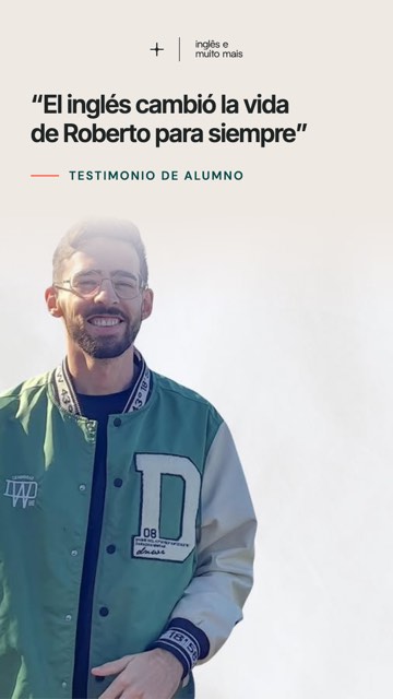 El inglés cambió la vida de Roberto para siempre
